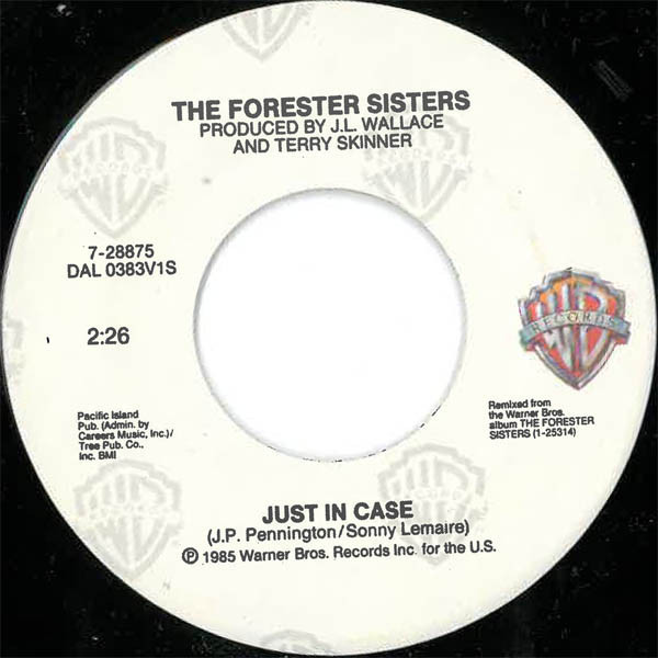 The Forester Sisters - Just In Case / Reckless Night (7", Single, Spe)