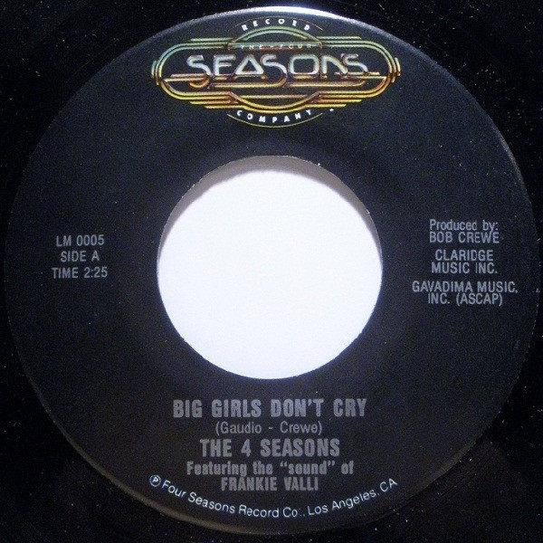 The 4 Seasons Featuring The "Sound" Of Frankie Valli* - Big Girls Don't Cry (7", Single)