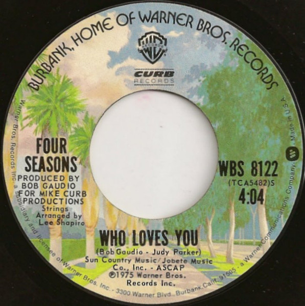 Four Seasons* - Who Loves You (7", Single, Styrene, Ter)
