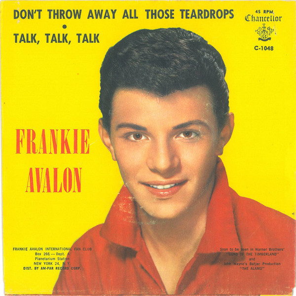 Frankie Avalon - Don't Throw Away All Those Teardrops / Talk, Talk, Talk (7", Single)