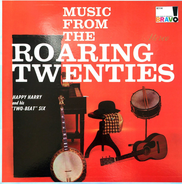 Happy Harry And His "Two-Beat" Six - Music From The Roaring Twenties (LP, Album)