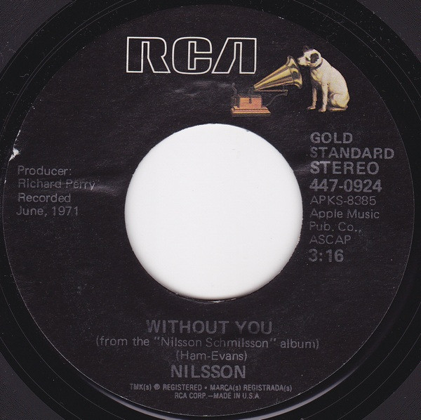 Nilsson* - Without You / Me And My Arrow (7", Single, RE, Styrene)