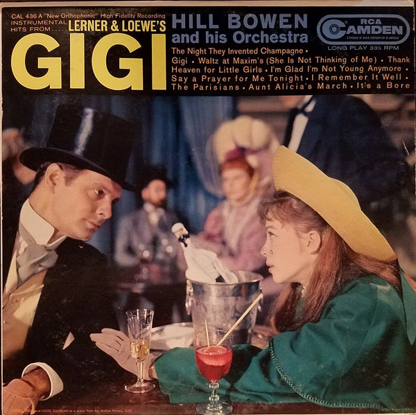 Hill Bowen And His Orchestra - Instrumental Hits From Lerner & Loewe's Gigi (LP, Mono)