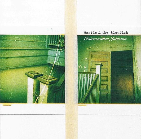 Hootie & The Blowfish - Fairweather Johnson (CD, Album)