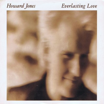 Howard Jones - Everlasting Love (7", SP )