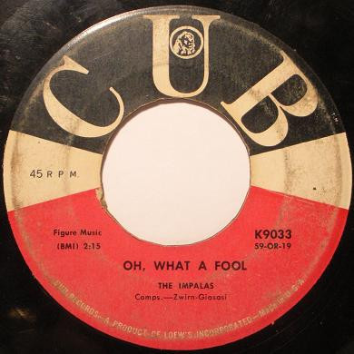 The Impalas - Oh, What A Fool (7", Single)