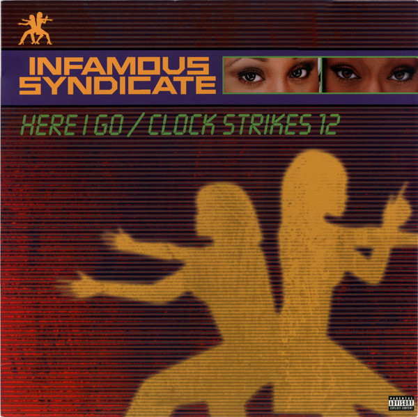 Infamous Syndicate - Here I Go / Clock Strikes 12 (12")