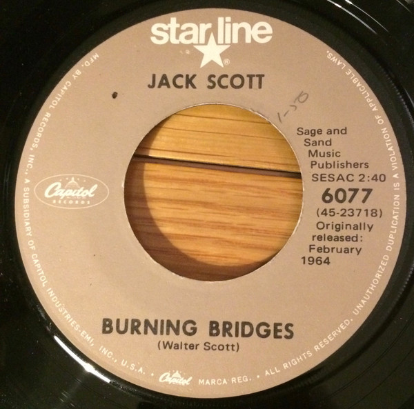Jack Scott - Burning Bridges / What In The World's Come Over You (7", RE)