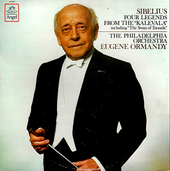 Sibelius*, Eugene Ormandy, The Philadelphia Orchestra - Four Legends from the 'Kalevala' including "The Swan of Tuonela" (LP)
