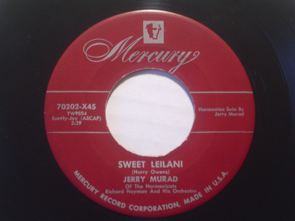 Jerry Murad Of The Harmonicats* / Richard Hayman And His Orch.* - Sweet Leilani / The Story Of Three Loves (7", Single)