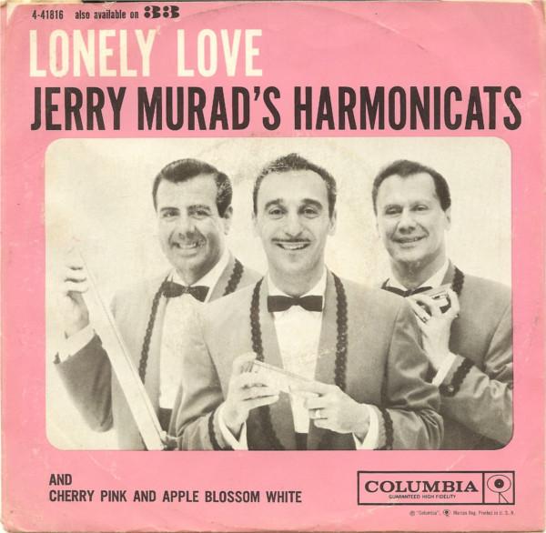 Jerry Murad's Harmonicats - Cherry Pink And Apple Blossom White / Lonely Love (7", Single)