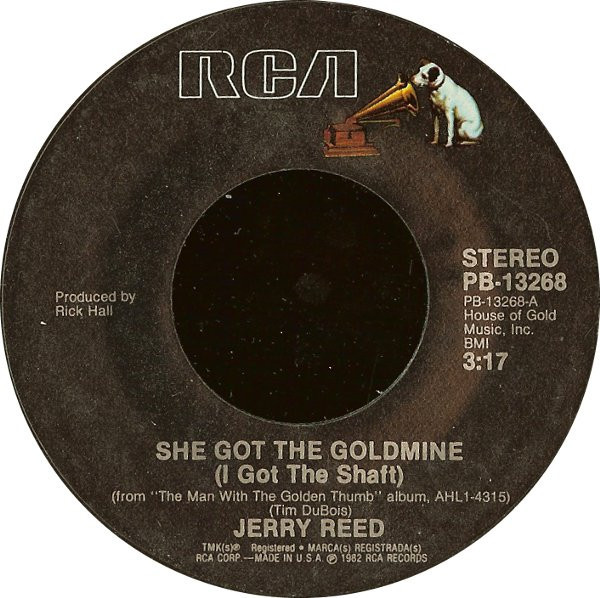 Jerry Reed - She Got The Goldmine (I Got The Shaft) (7", Single, Styrene, Ind)
