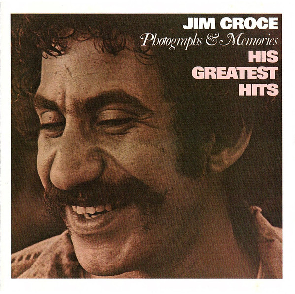 Jim Croce - Photographs & Memories: His Greatest Hits (CD, Comp, RE, RM)