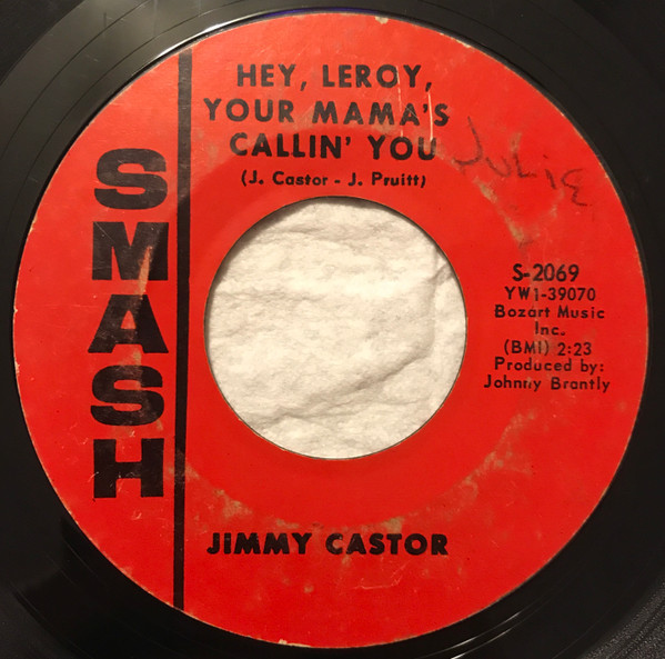 Jimmy Castor - Hey, Leroy, Your Mama's Callin' You / Ham Hocks Espanol (7", Single, Styrene)