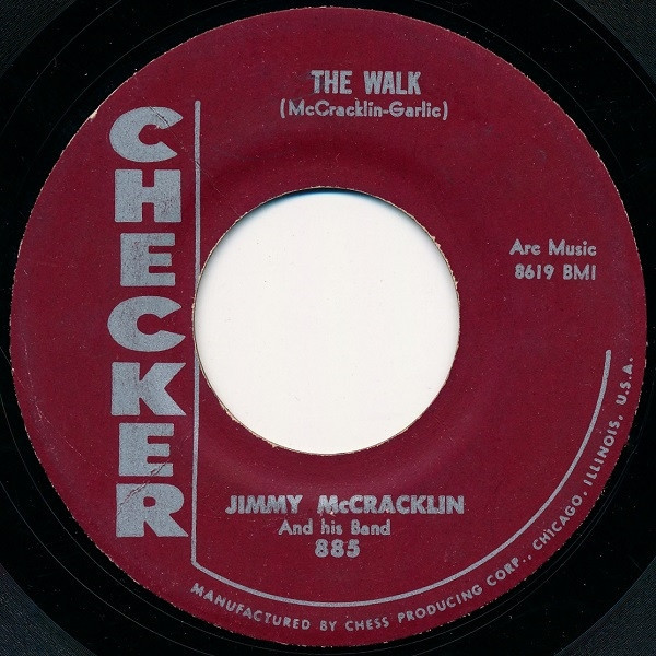 Jimmy McCracklin And His Band - The Walk / I'm To Blame (7", Single)