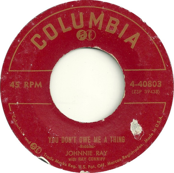 Johnnie Ray With Ray Conniff - You Don’t Owe Me A Thing / Look Homeward, Angel (7", Single, Styrene, Hol)