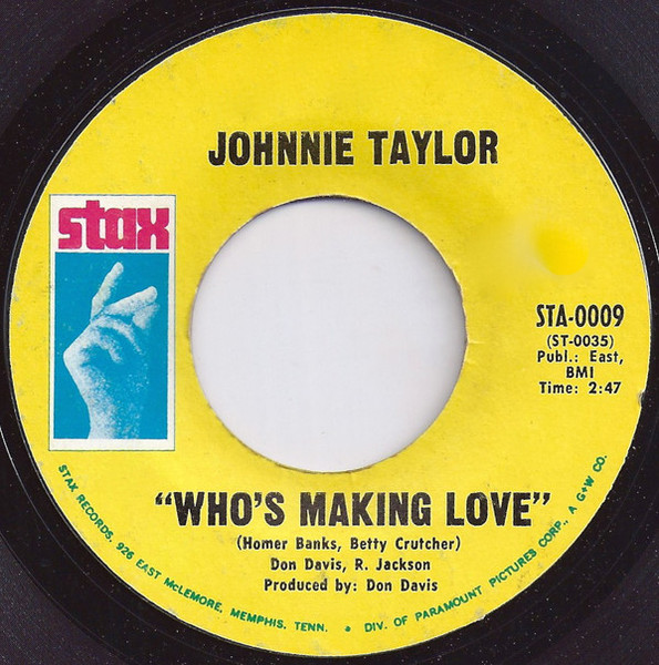 Johnnie Taylor - Who's Making Love / I'm Trying (7", Single, Mono, Styrene, Pit)