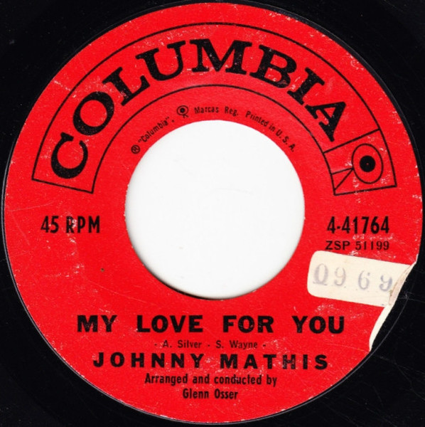 Johnny Mathis - My Love For You / Oh That Feeling (7", Single, Mono)