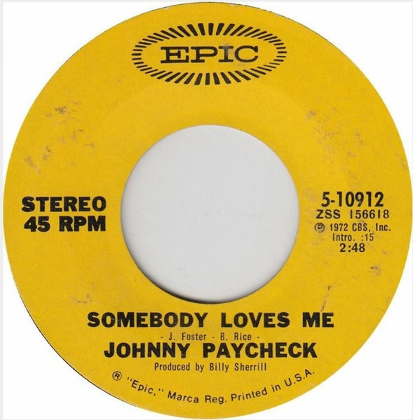Johnny Paycheck - Somebody Loves Me / Without You (There's No Such Thing As Love) (7", Single)