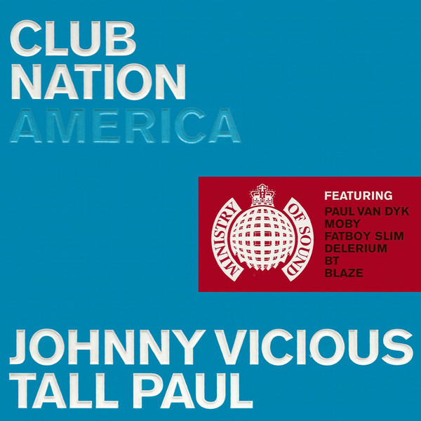 Johnny Vicious, Tall Paul - Club Nation America (CD, Comp, Mixed + CD, Comp, Enh, Mixed)