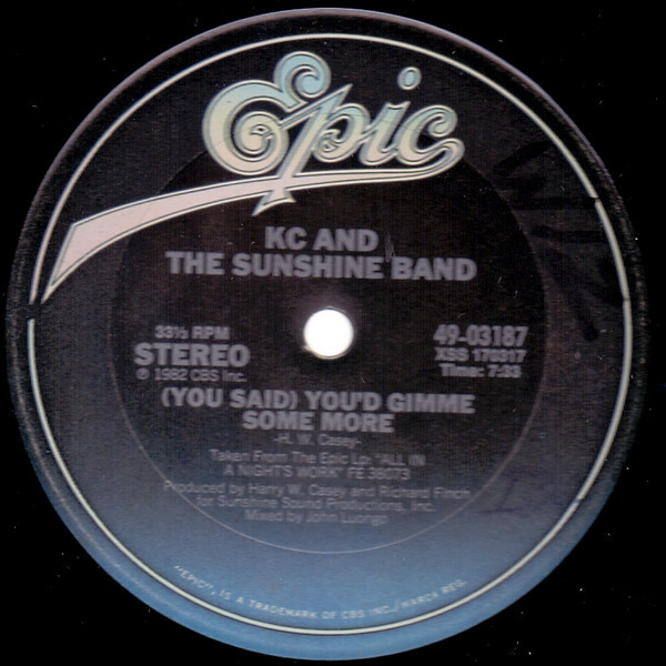 KC And The Sunshine Band* - (You Said) You'd Gimme Some More (12")