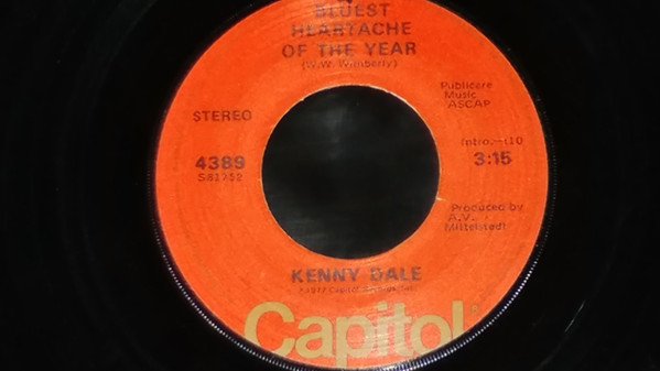 Kenny Dale - Bluest Heartache Of The Year / I'll Believe Every Word That You Lie (7")