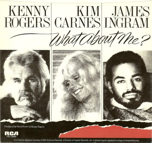Kenny Rogers With Kim Carnes And James Ingram - What About Me? (7", Single, Styrene, Ind)
