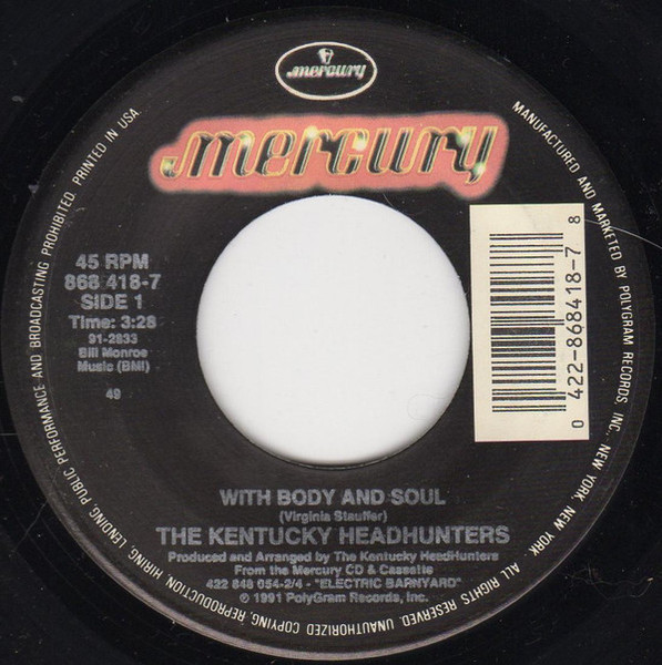 The Kentucky Headhunters - With Body And Soul (7", Single, SRC)