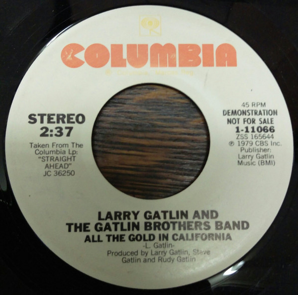 Larry Gatlin and the Gatlin Brothers Band* - All The Gold In California (7", Promo)