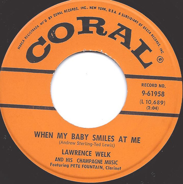 Lawrence Welk And His Champagne Music - When My Baby Smiles At Me (7")