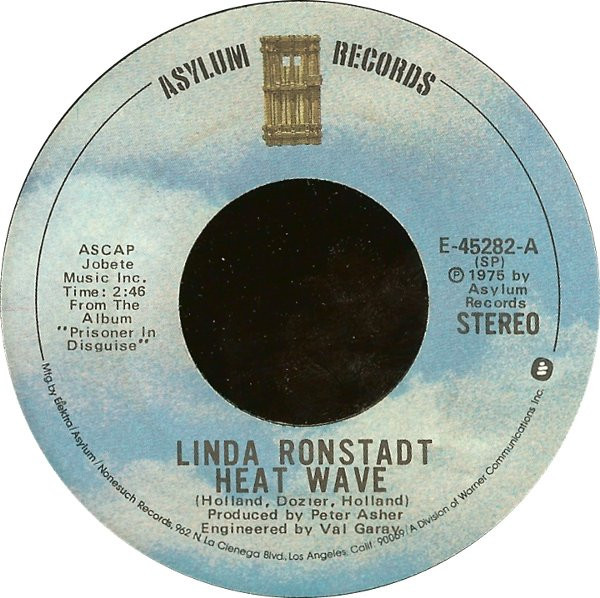 Linda Ronstadt - Heat Wave / Love Is A Rose (7", Single, Spe)