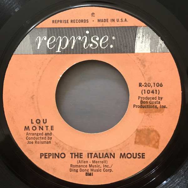 Lou Monte - Pepino The Italian Mouse / What Did Washington Say (When He Crossed The Delaware) (7", Single)