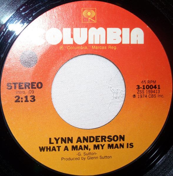 Lynn Anderson - What A Man, My Man Is (7")
