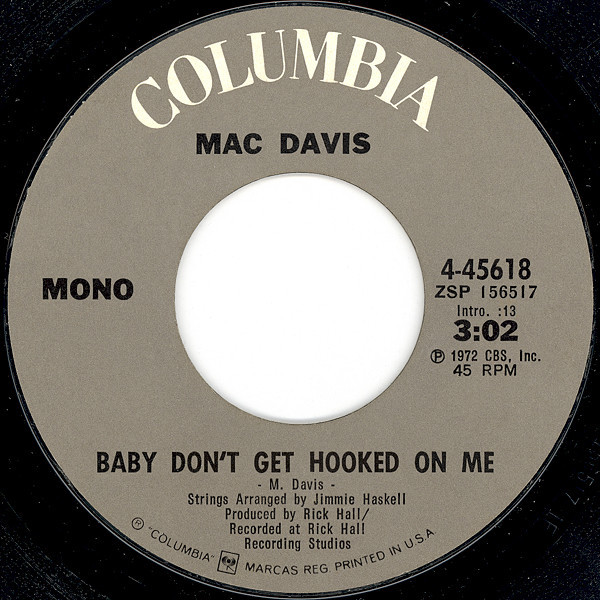 Mac Davis - Baby Don't Get Hooked On Me (7", Single, Mono, Styrene, Pit)