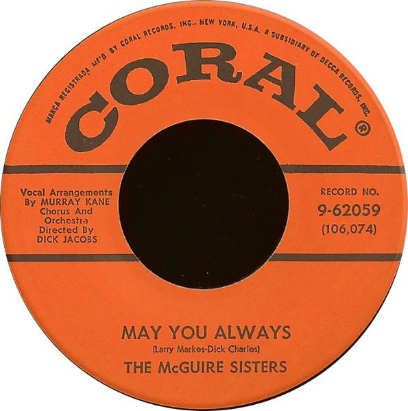 The McGuire Sisters* - May You Always (7", Single, Glo)