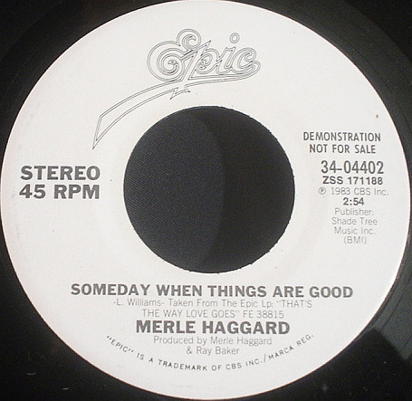 Merle Haggard - Someday When Things Are Good (7", Single, Promo)