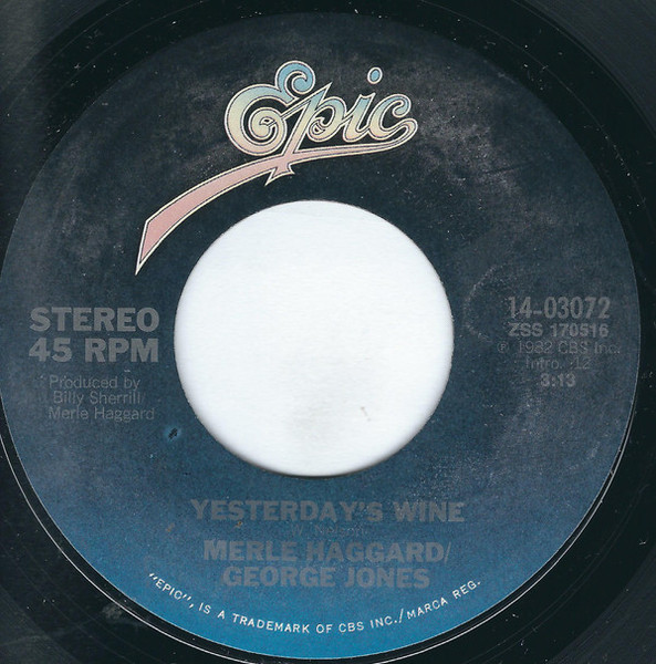 Merle Haggard / George Jones (2) - Yesterday's Wine (7", Single, Styrene, Ter)