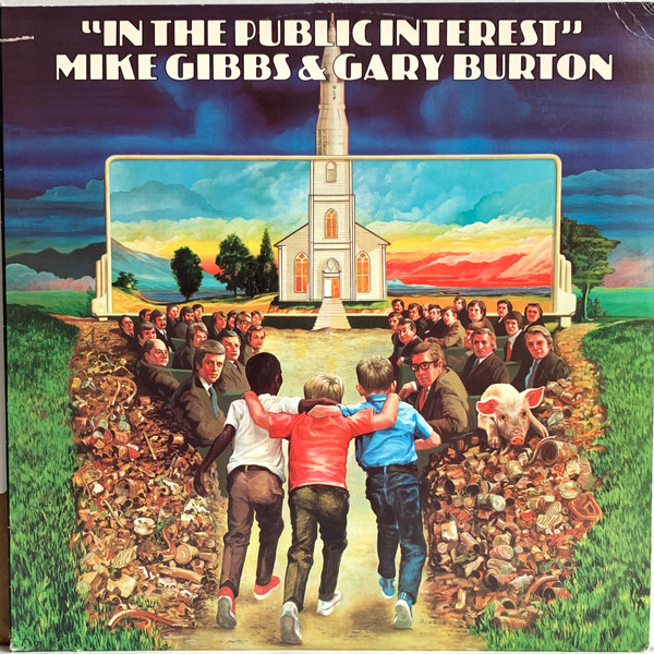 Mike Gibbs* & Gary Burton - In The Public Interest (LP, Album)