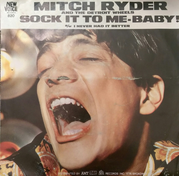 Mitch Ryder And The Detroit Wheels* - Sock It To Me - Baby! (7", Single)