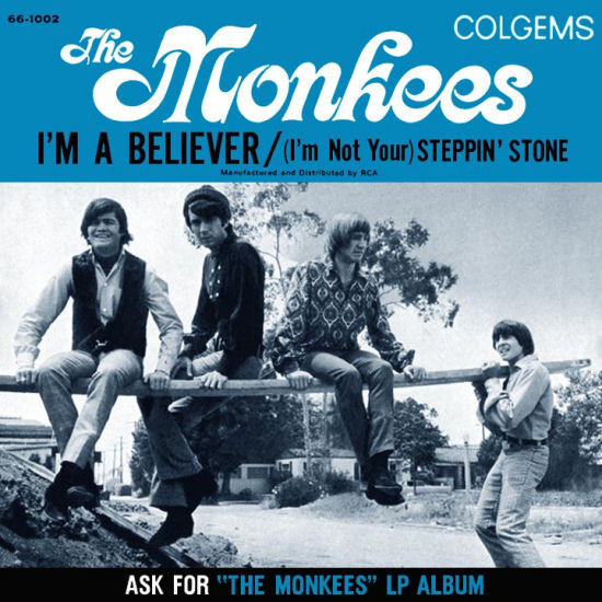 The Monkees - I'm A Believer / (I'm Not Your) Steppin' Stone (7", Single, Ind)