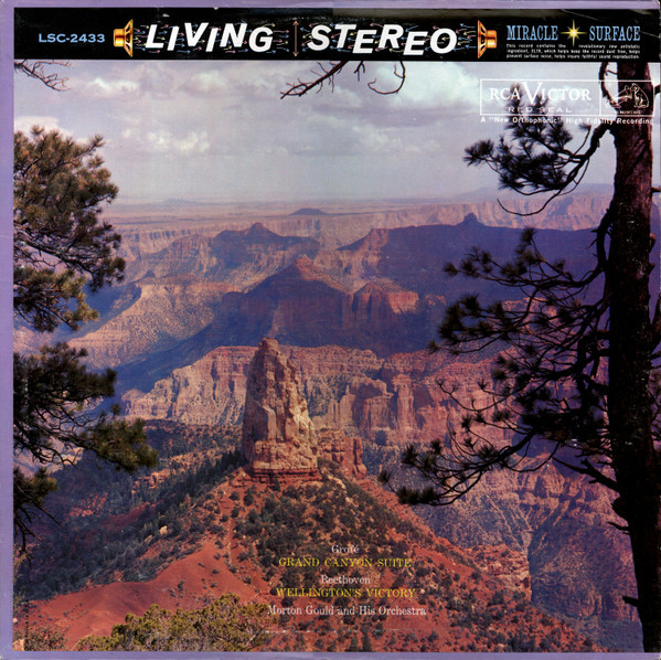 Morton Gould & His Orchestra* - Grofé - Grand Canyon Suite / Beethoven - Wellington's Victory (LP, Ind)