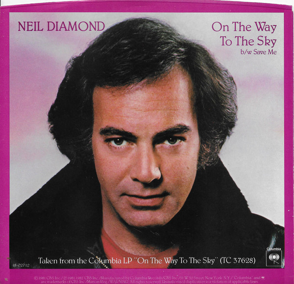 Neil Diamond - On The Way To The Sky (7", Single, Styrene, Ter)