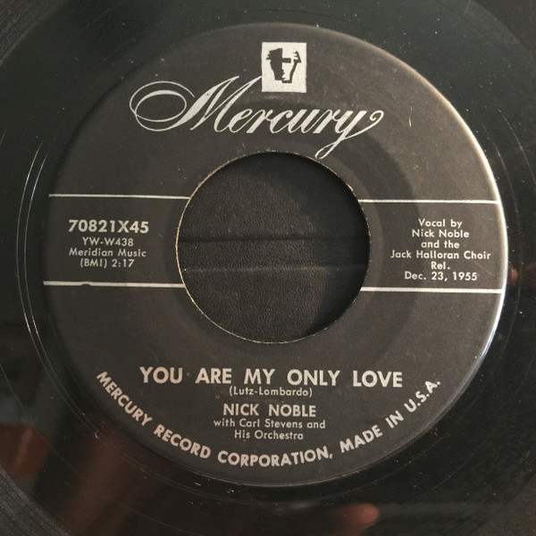 Nick Noble - You Are My Only Love / To You, My Love (7", Single)