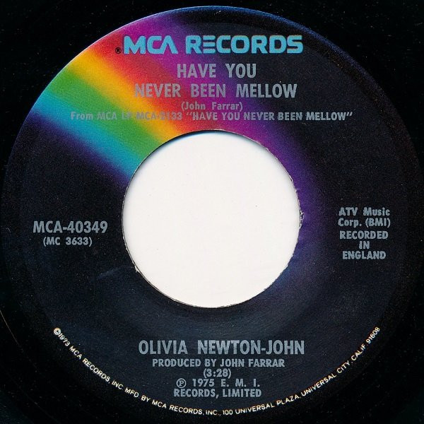 Olivia Newton-John - Have You Never Been Mellow / Water Under The Bridge (7", Single, Glo)