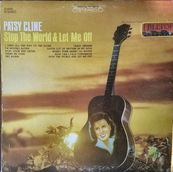 Patsy Cline - Stop The World & Let Me Off (LP, Comp)