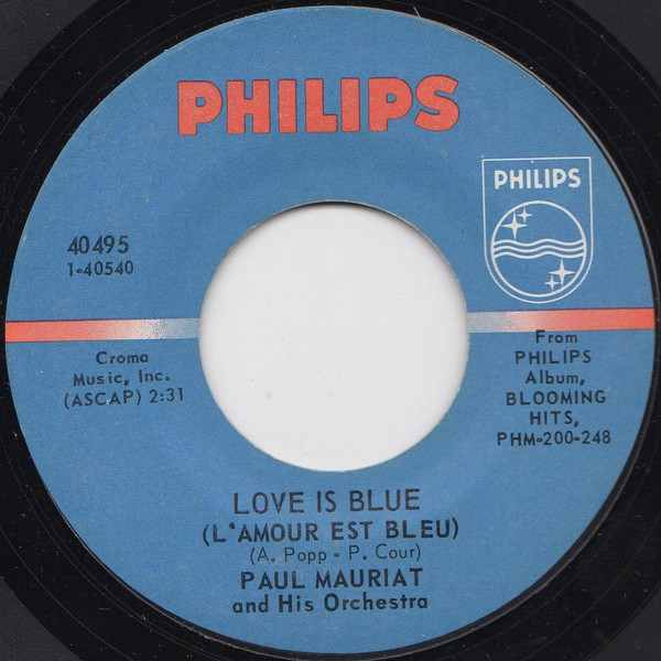 Paul Mauriat And His Orchestra - Love Is Blue (L'Amour Est Bleu) / Alone In The World (Seuls Au Monde) (7", Single, Styrene, Mer)
