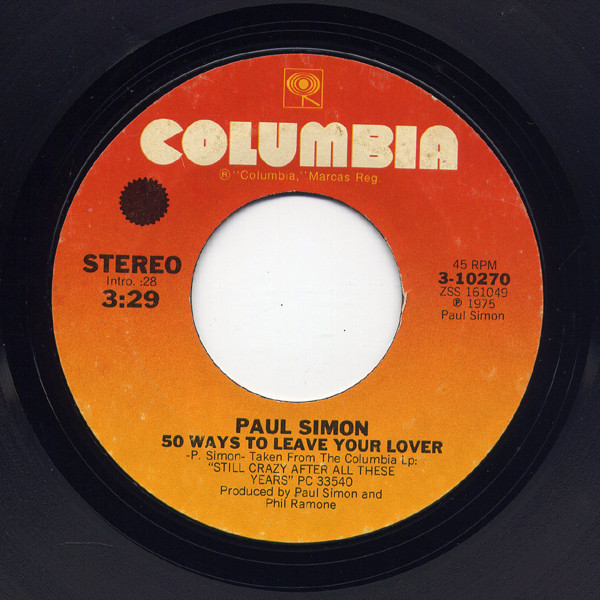 Paul Simon - 50 Ways To Leave Your Lover / Some Folks Lives Roll Easy (7", Styrene, Ter)