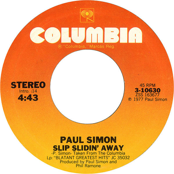 Paul Simon - Slip Slidin' Away (7", Single, Styrene, Pit)