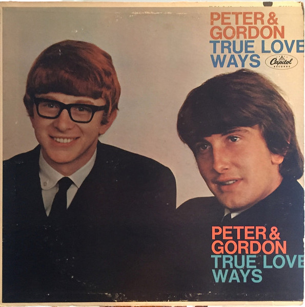 Peter & Gordon - True Love Ways (LP, Album, Mono, Scr)
