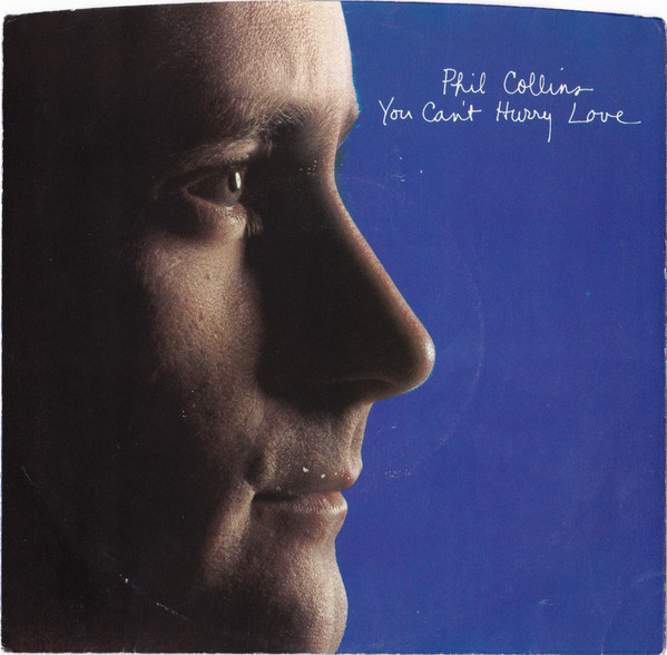 Phil Collins - You Can't Hurry Love (7", Single, SP)